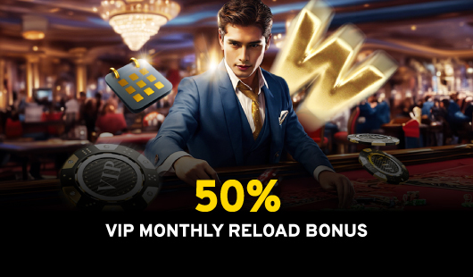 vip monthly reload bonus
